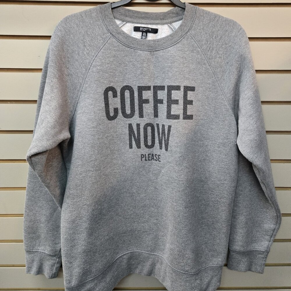 Burnette the Label size m/l COFFEE NOW grey sweatshirt
